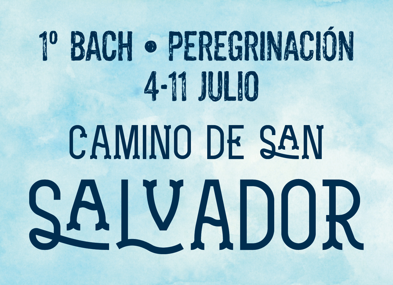 1º Bachillerato. Camino de San Salvador